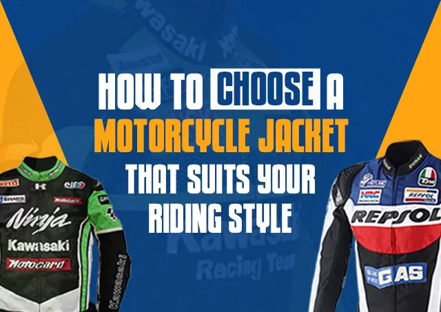 How to Choose a Motorcycle Jacket That Suits Your Riding Style