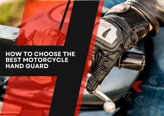 How to choose the best motorcycle hand guard